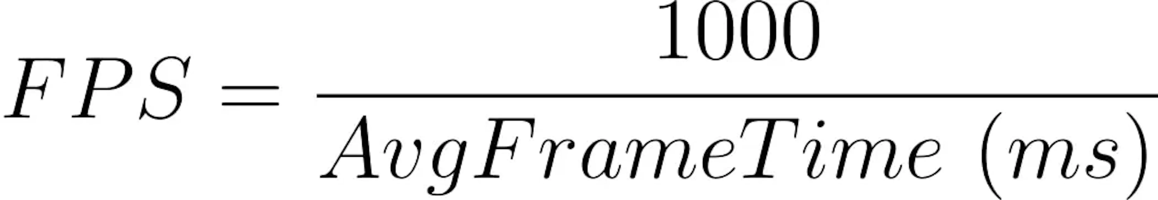 Formula showing FPS (Frames Per Second) calculated as 1000 divided by the average frame time in milliseconds.