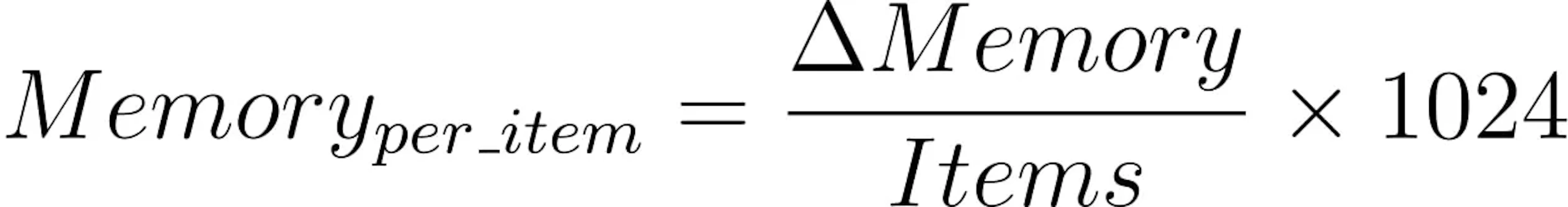 Formula showing memory per item calculated as the memory delta (ΔMemory) divided by the number of items, multiplied by 1024.